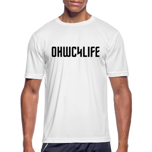 OHWC4LIFE NO-BG - Men's Moisture Wicking Performance T-Shirt