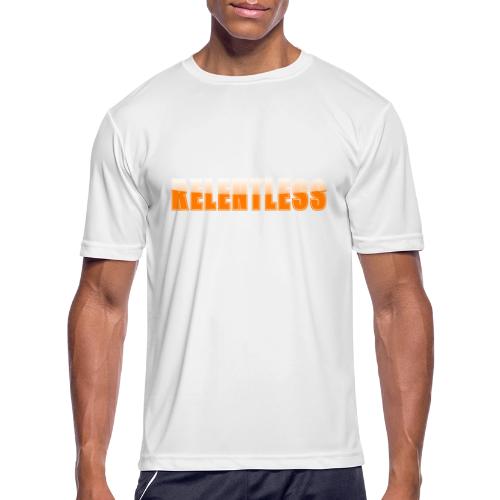Relentless Motivation Design – Bold Statement - Men's Moisture Wicking Performance T-Shirt