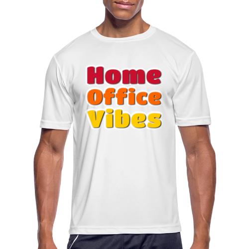 Home Office Vibes Remote Work Design - Men's Moisture Wicking Performance T-Shirt