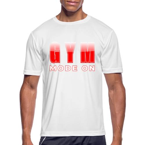 Gym Mode On Fitness Typography Design - Men's Moisture Wicking Performance T-Shirt