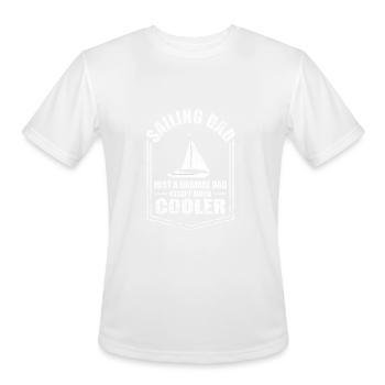 Sailing Dad Just A Normal Dad Except Cooler - Men's Moisture Wicking Performance T-Shirt - white - Front - Jackson (183cm)