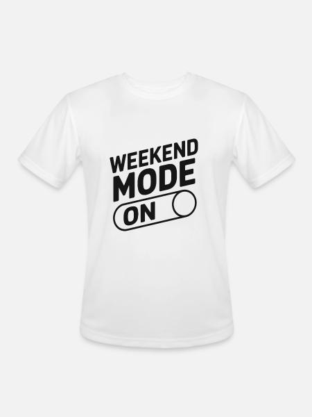 Weekend Mode On - Men's Moisture Wicking Performance T-Shirt - white