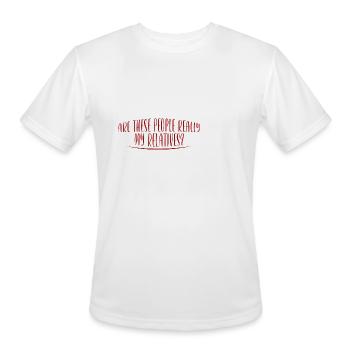 Are These People Really My Relatives 2 - Men's Moisture Wicking Performance T-Shirt - white - Front - Jackson (183cm)