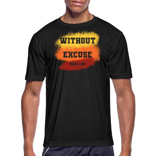 Without Excuse - Romans 1:20 - Men's Moisture Wicking Performance T-Shirt