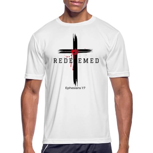 Redeemed by the blood of Jesus - Ephesians 1:7 - Men's Moisture Wicking Performance T-Shirt