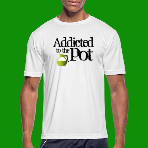 Addicted to the Pot - Men's Moisture Wicking Performance T-Shirt