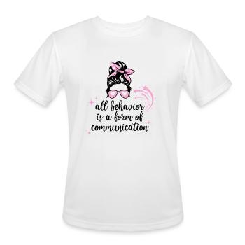All behavior is form of communication - Men's Moisture Wicking Performance T-Shirt - white - Front - Jackson (183cm)