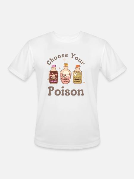 Choose Your Poison - Men's Moisture Wicking Performance T-Shirt - white