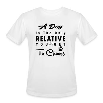 a dog is the only relative you get to choose - Men's Moisture Wicking Performance T-Shirt - white - Front - Jackson (183cm)