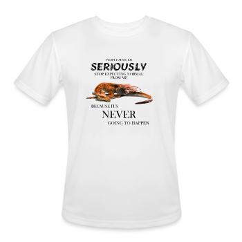 PEOPLE SHOULD STOP EXPECTING NORMAL FROM ME DRAGON - Men's Moisture Wicking Performance T-Shirt - white - Front - Jackson (183cm)