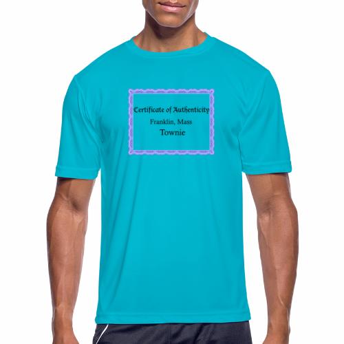 Franklin Mass townie certificate of authenticity - Men's Moisture Wicking Performance T-Shirt