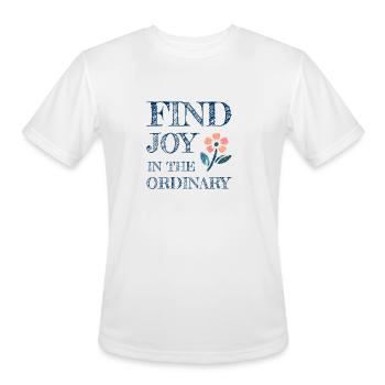 Find Joy In The Ordinary - Men's Moisture Wicking Performance T-Shirt - white - Front - Jackson (183cm)