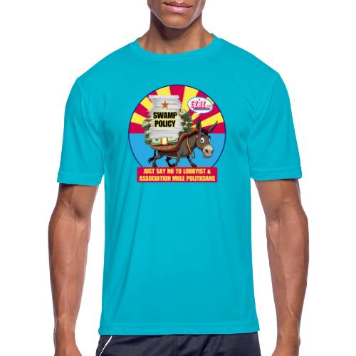JUST SAY NO TO LOBBYIST MULES - Men's Moisture Wicking Performance T-Shirt