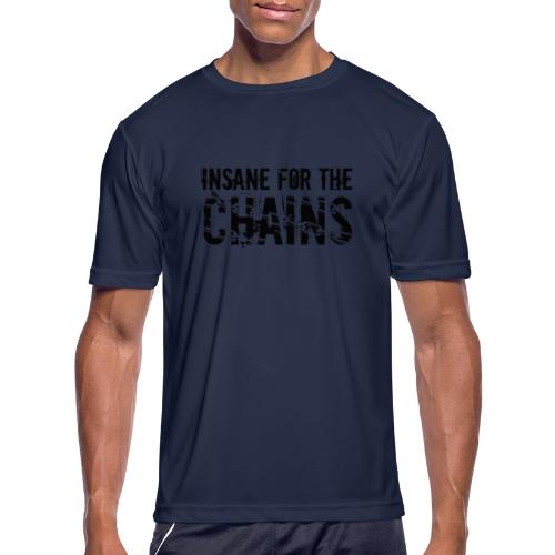 Insane For the Chains Disc Golf Black Print - Men's Moisture Wicking Performance T-Shirt