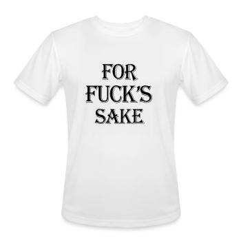 For Fuck's Sake - Men's Moisture Wicking Performance T-Shirt - white - Front - Jackson (183cm)
