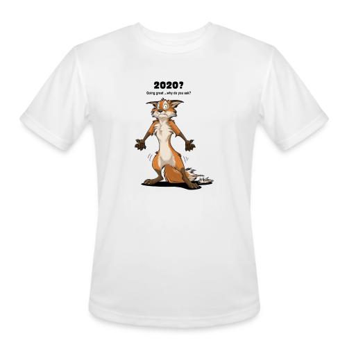 2020? Going great... (for bright backgrounds) - Men's Moisture Wicking Performance T-Shirt