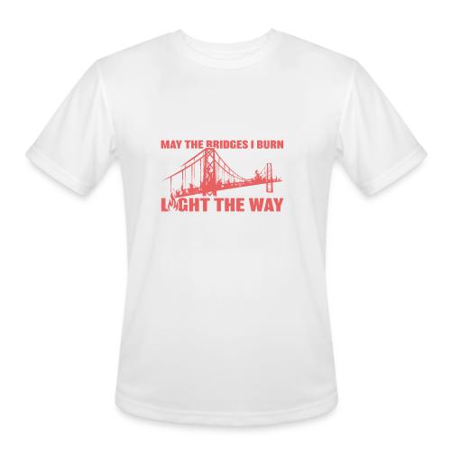Bridges I Burn - Men's Moisture Wicking Performance T-Shirt