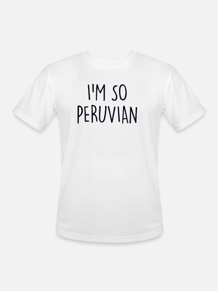 I'm so Peruvian Peru - Men's Moisture Wicking Performance T-Shirt - white