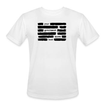 Your Government Knows Best Anti Government - Men's Moisture Wicking Performance T-Shirt - white - Front - Jackson (183cm)
