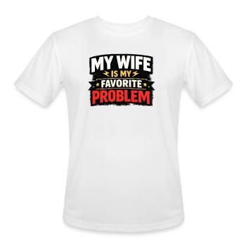 My Wife Is My Favorite Problem Funny Husband shirt - Men's Moisture Wicking Performance T-Shirt - white - Front - Jackson (183cm)