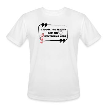I_adore_the_prelude_and_the_spectacular_coda Music - Men's Moisture Wicking Performance T-Shirt - white - Front - Jackson (183cm)