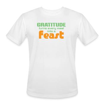 Gratitude Turns Every Meal Into A Feast - Men's Moisture Wicking Performance T-Shirt - white - Front - Jackson (183cm)
