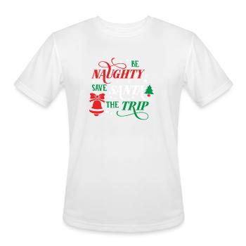 Christmas Clip Art Be Naughty Save Santa the Trip - Men's Moisture Wicking Performance T-Shirt - white - Front - Jackson (183cm)