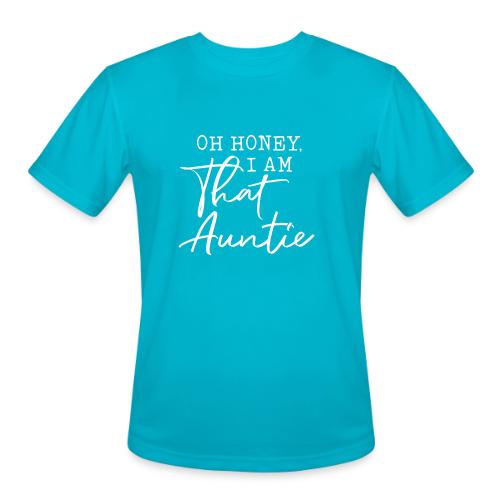 Oh Honey I Am That Auntie - Men's Moisture Wicking Performance T-Shirt