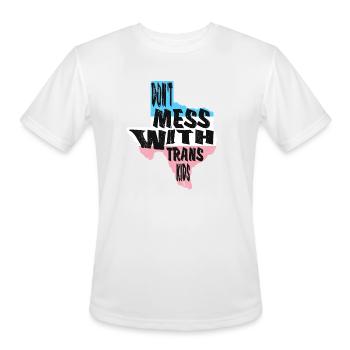 Don't Mess With Trans Kids Texas Protect Trans - Men's Moisture Wicking Performance T-Shirt - white - Front - Jackson (183cm)