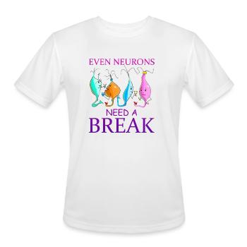 Even Neurons Need a Break - Men's Moisture Wicking Performance T-Shirt - white - Front - Jackson (183cm)