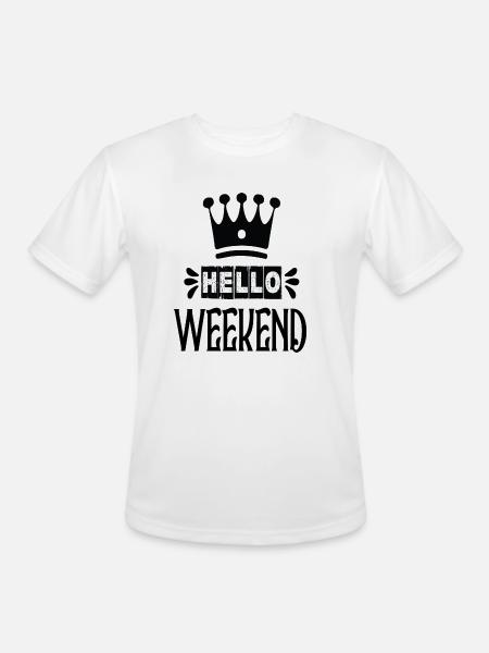 Hello Weekend - Men's Moisture Wicking Performance T-Shirt - white