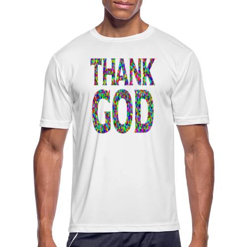 THANK GOD - Men's Moisture Wicking Performance T-Shirt