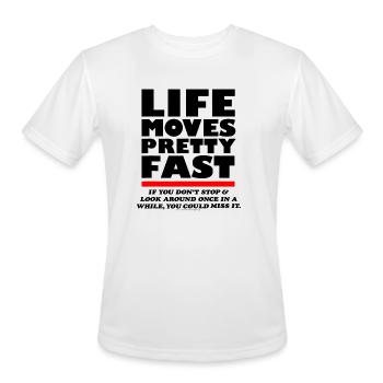 Ferris Bueller Life Moves Pretty Fast - Men's Moisture Wicking Performance T-Shirt - white - Front - Jackson (183cm)