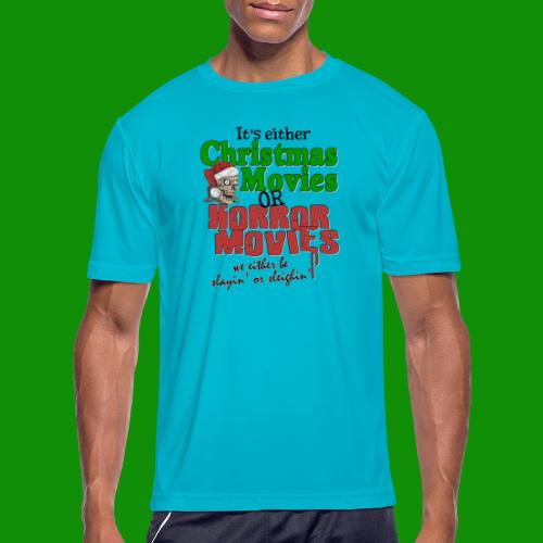 Christmas Sleighin' or Slayin' - Men's Moisture Wicking Performance T-Shirt
