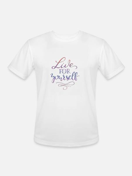 live for yourself - Men's Moisture Wicking Performance T-Shirt - white