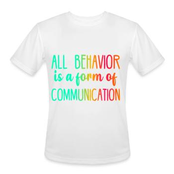 All Behavior Is A Form Of Communication - Men's Moisture Wicking Performance T-Shirt - white - Front - Jackson (183cm)