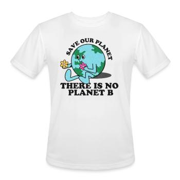 Save Our Planet There Is No Planet B - Men's Moisture Wicking Performance T-Shirt - white - Front - Jackson (183cm)