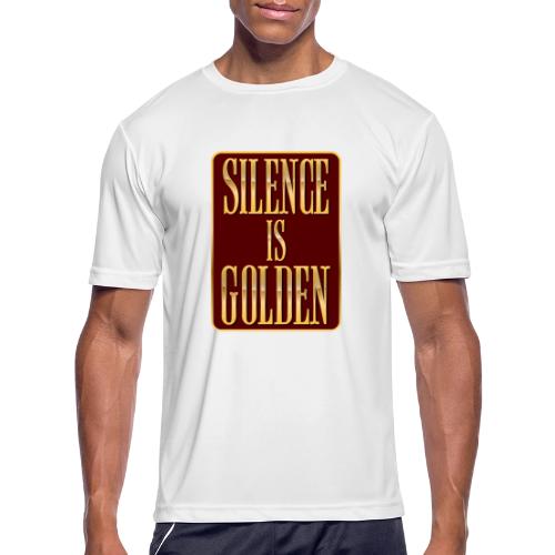 Silence Is Golden - Men's Moisture Wicking Performance T-Shirt