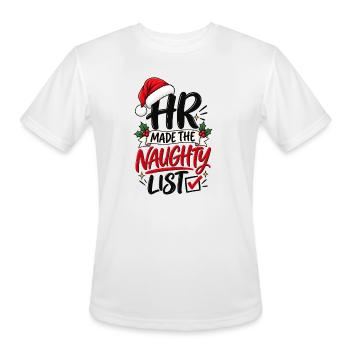HR Made the Naughty List Christmas Funny HR Manage - Men's Moisture Wicking Performance T-Shirt - white - Front - Jackson (183cm)