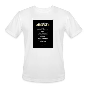 Million Dollar Morning Routine Entrepreneur - Men's Moisture Wicking Performance T-Shirt - white - Front - Jackson (183cm)