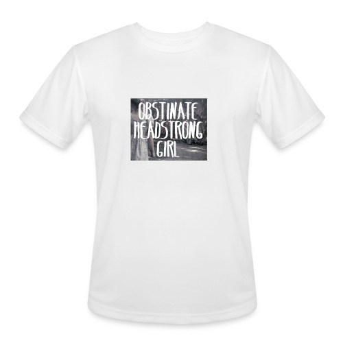 Obstinate Headstrong Girl - Men's Moisture Wicking Performance T-Shirt