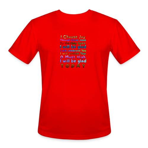 I will be glad 1 - Men's Moisture Wicking Performance T-Shirt