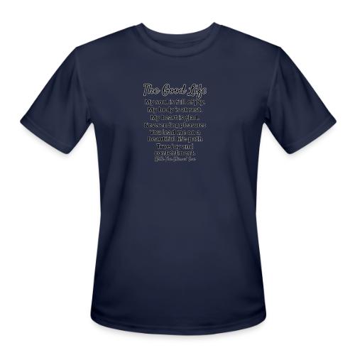 The Good Life - Men's Moisture Wicking Performance T-Shirt