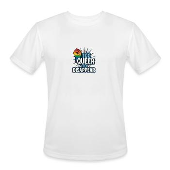 Too queer to disappear. - Men's Moisture Wicking Performance T-Shirt - white - Front - Jackson (183cm)