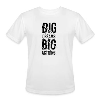 Big Dream Big Action - Men's Moisture Wicking Performance T-Shirt - white - Front - Jackson (183cm)