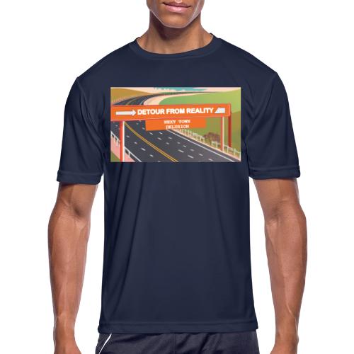 Detour from Reality - Men's Moisture Wicking Performance T-Shirt