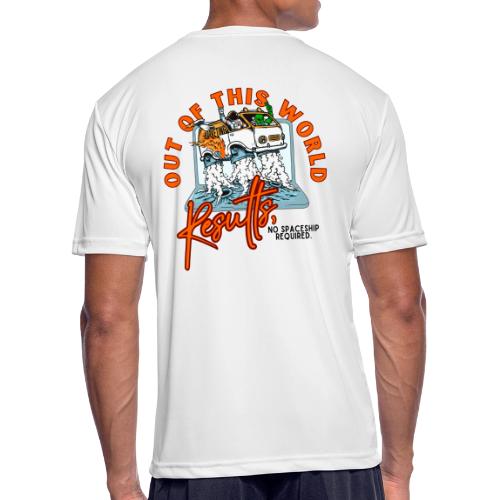 Out of This World Results - Men's Moisture Wicking Performance T-Shirt