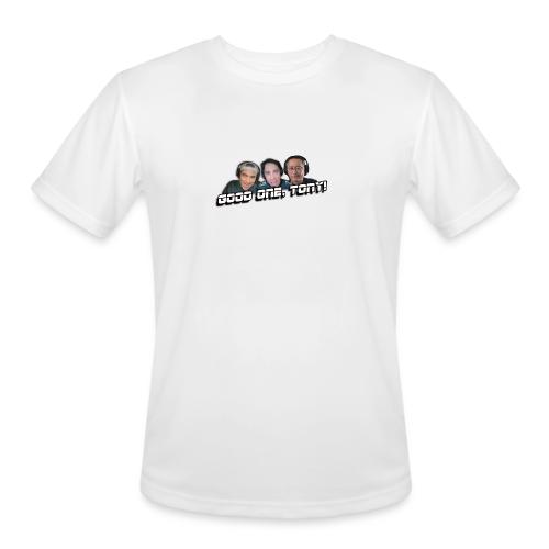 GOOD ONE, TONY! (with Fusco Show back) - Men's Moisture Wicking Performance T-Shirt