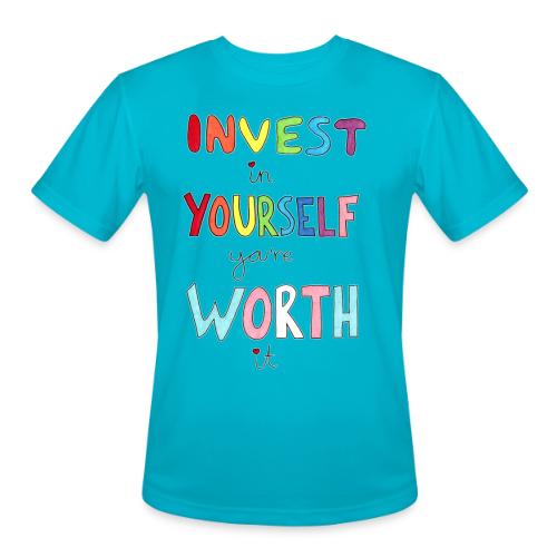 Invest in Yourself you're Worth it - Men's Moisture Wicking Performance T-Shirt