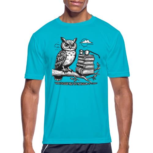 When in Doubt Rely on the Wisdom of Others - Men's Moisture Wicking Performance T-Shirt